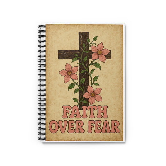 Inspirational Faith Over Fear Spiral Notebook - Ruled Line, Floral Design