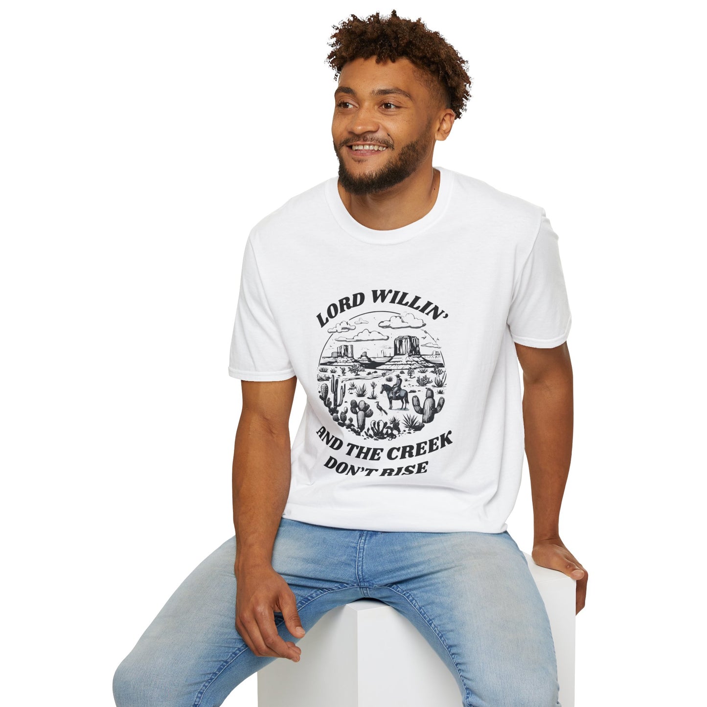 Lord Willin' and the Creek Don't Rise Unisex Softstyle T-Shirt