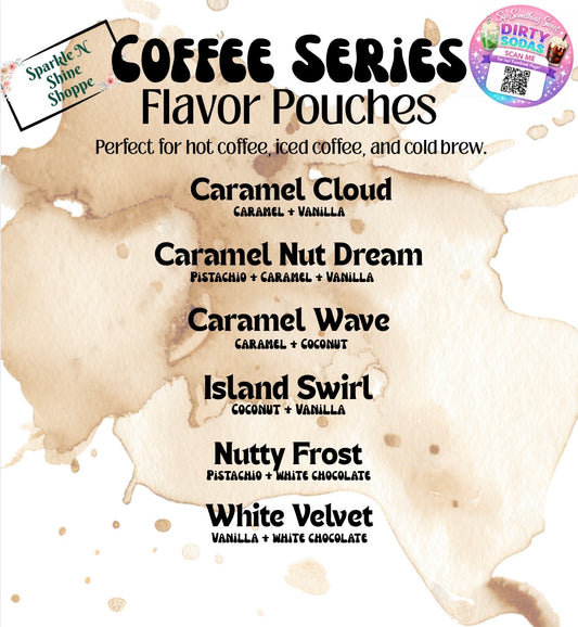 Dirty Coffee Series Menu - Dirty Coffee Flavor Pouches